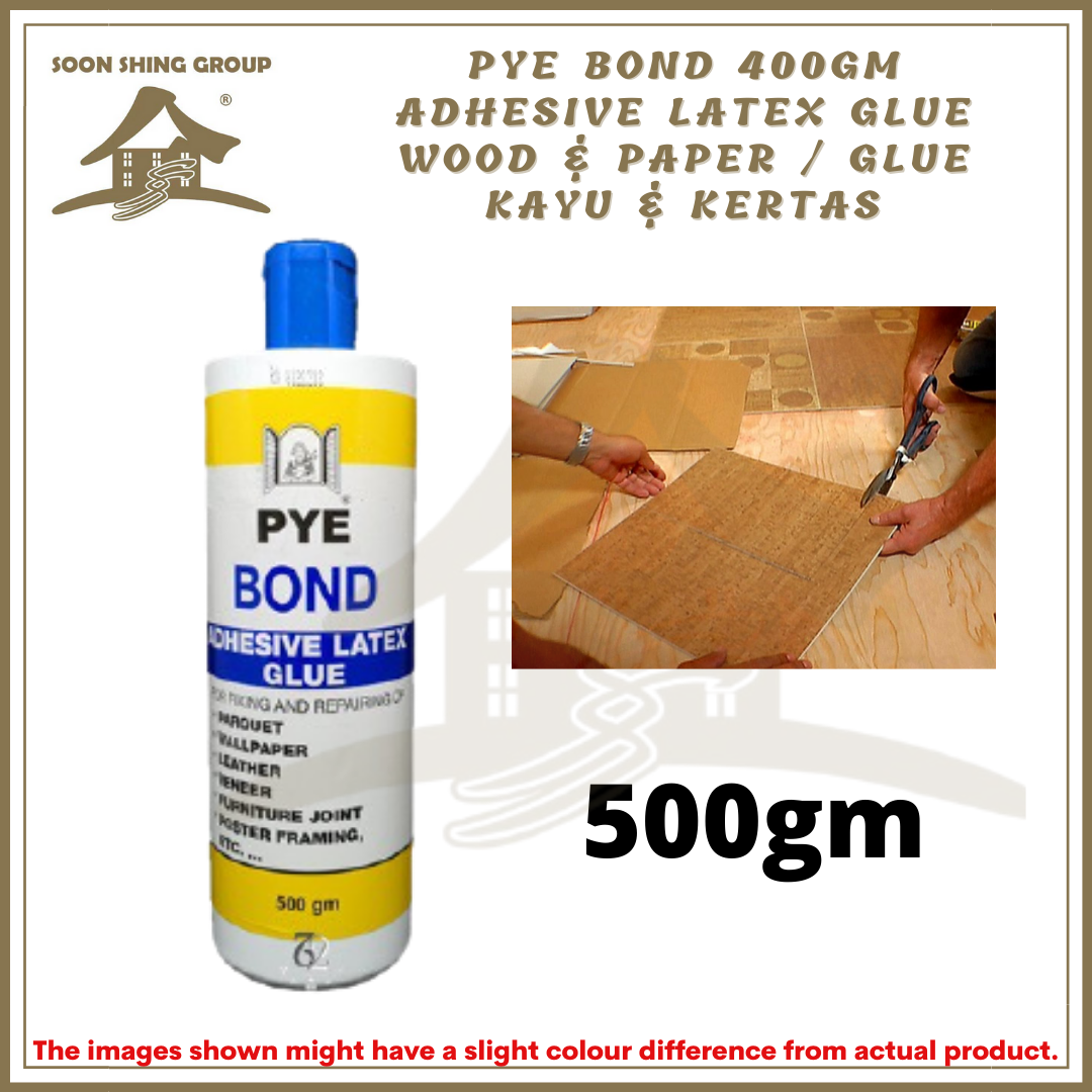 PYE Bond 400gm , 500gm Adhesive Latex Glue Wood & Paper / Glue Kayu